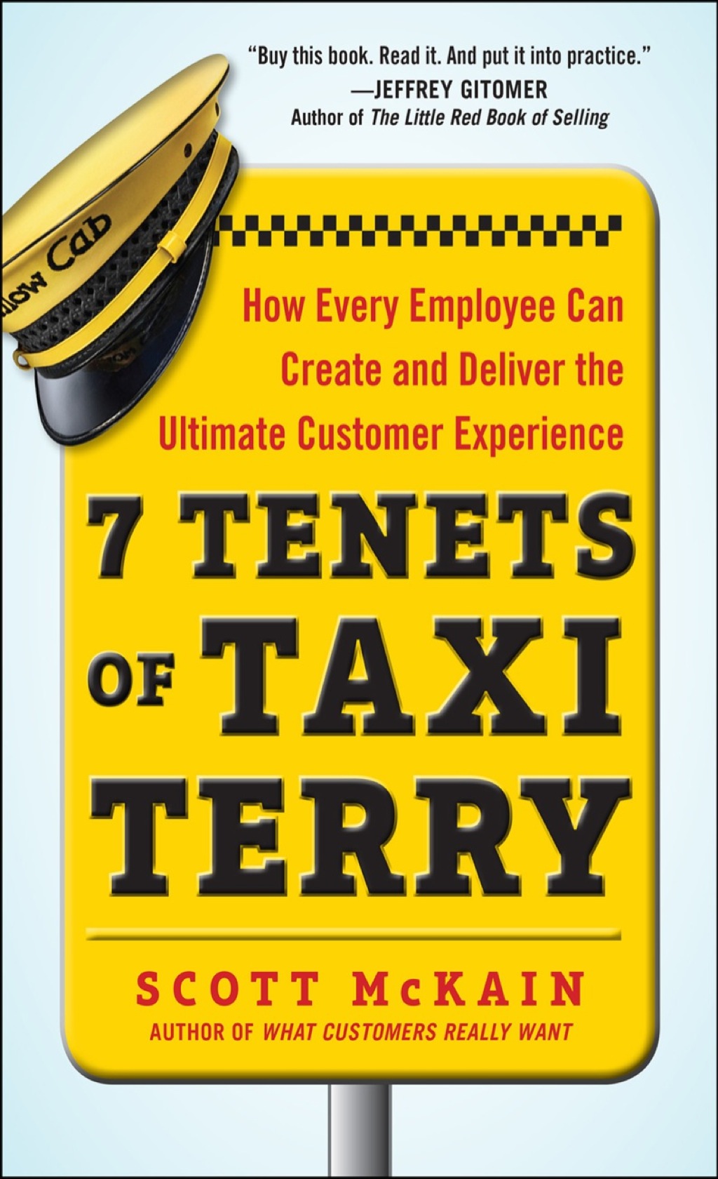 7 Tenets of Taxi Terry: How Every Employee Can Create and Deliver the Ultimate Customer Experience 1st Edition - (PDF/EPUB Version)