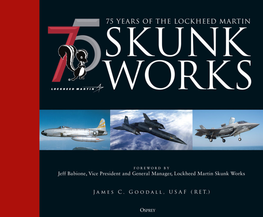 75 years of the Lockheed Martin Skunk Works 1st Edition â€“ PDF/EPUB Version Downloadable