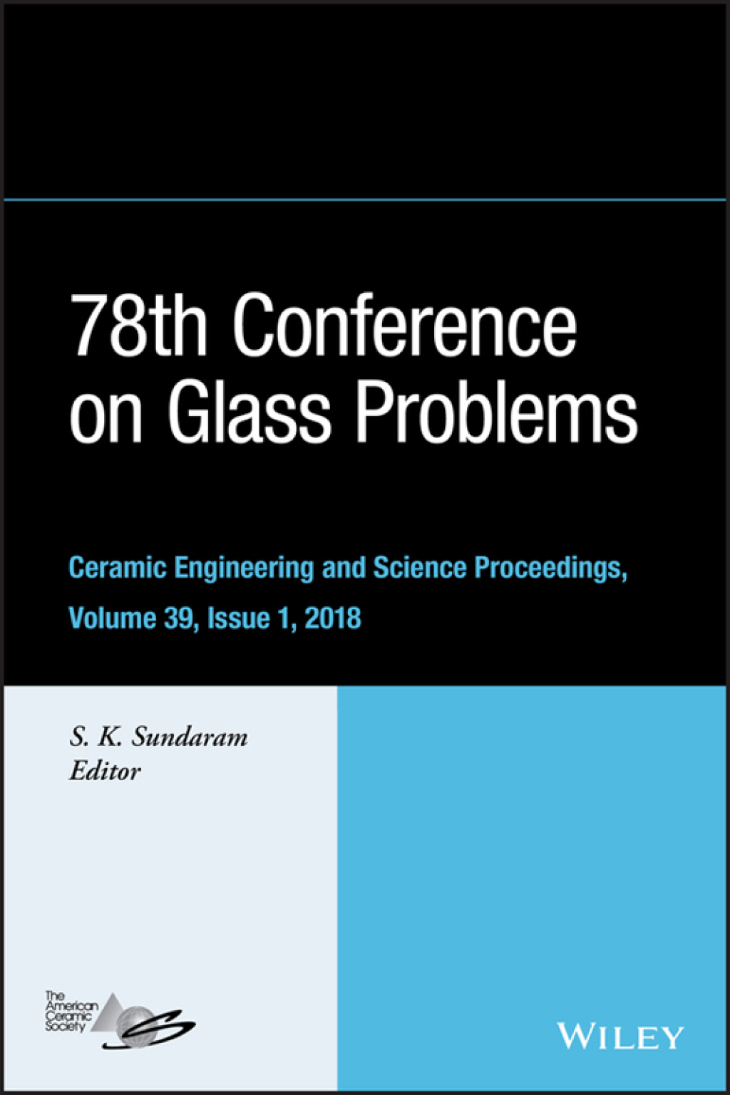 78th Conference on Glass Problems: Ceramic Engineering and Science Proceedings, Issue 1, Volume 39 1st Edition â€“ PDF/EPUB Version Downloadable