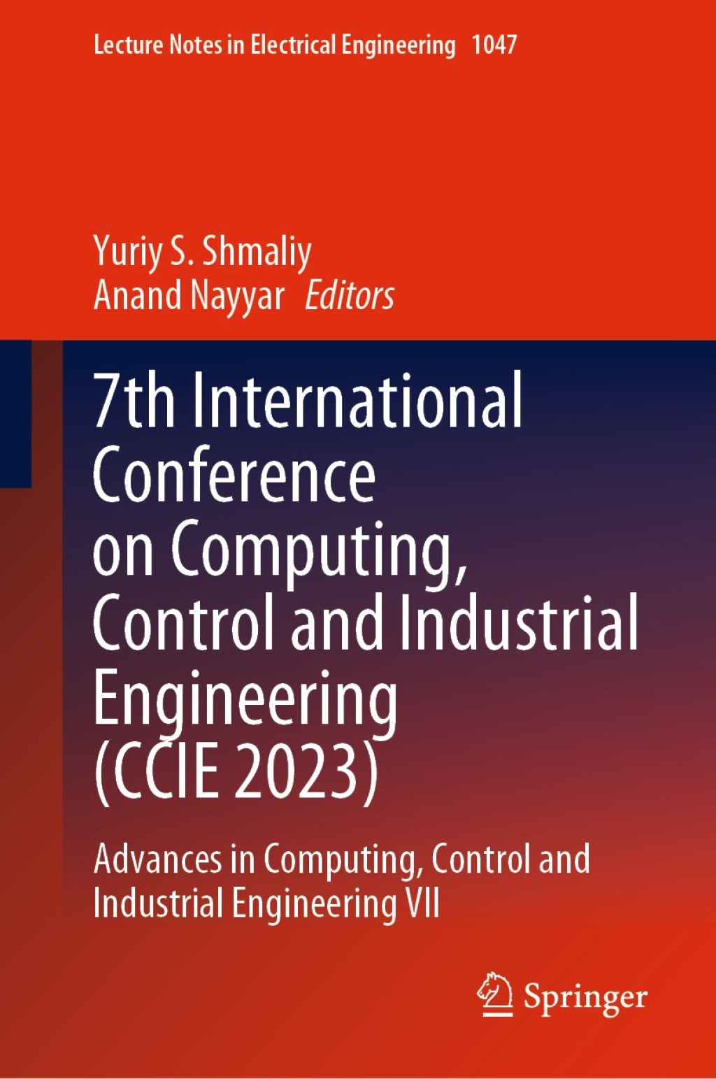 7th International Conference on Computing, Control and Industrial Engineering (CCIE 2023) Advances in Computing, Control and Industrial Engineering VII â€“ PDF/EPUB Version Downloadable