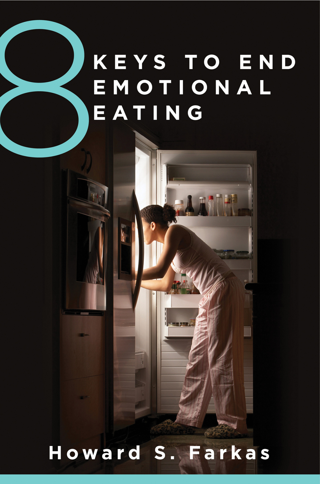8 Keys to End Emotional Eating (8 Keys to Mental Health) - (PDF/EPUB Version)