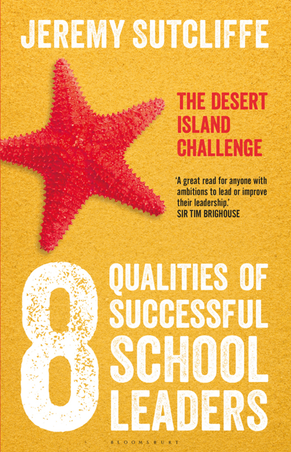 8 Qualities of Successful School Leaders The Desert Island Challenge 1st Edition - (PDF/EPUB Version)