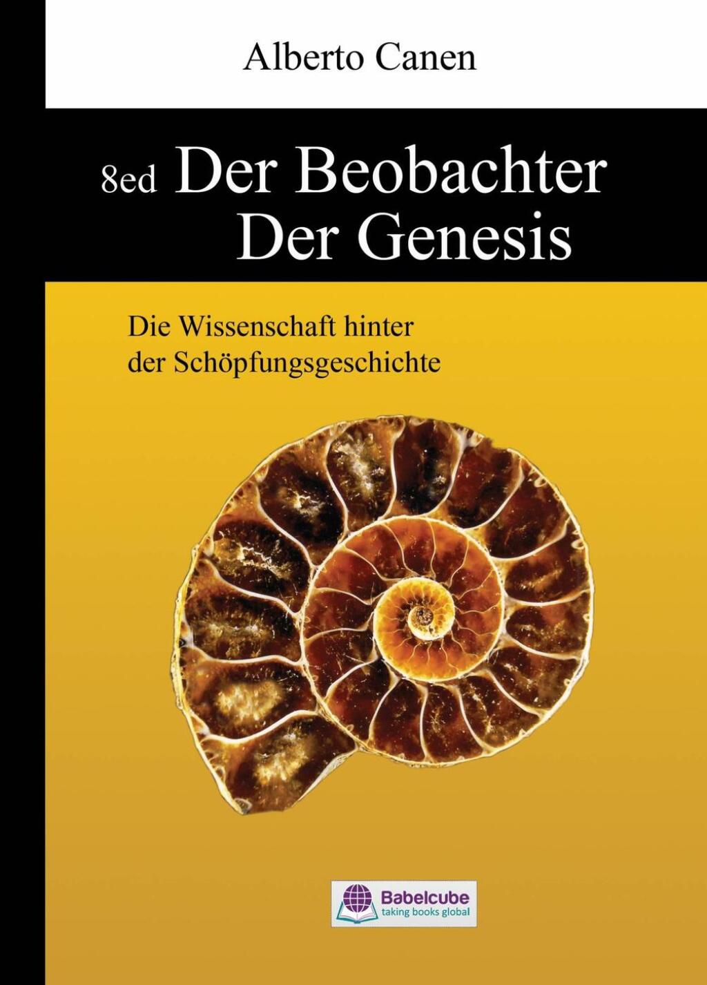 8ed Der Beobachter der Genesis Die Wissenschaft hinter der SchÃ¶pfungsgeschichte - (PDF/EPUB Version)