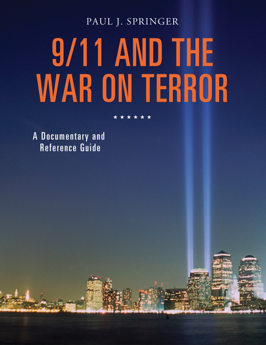 9/11 and the War on Terror A Documentary and Reference Guide 1st Edition â€“ PDF/EPUB Version Downloadable