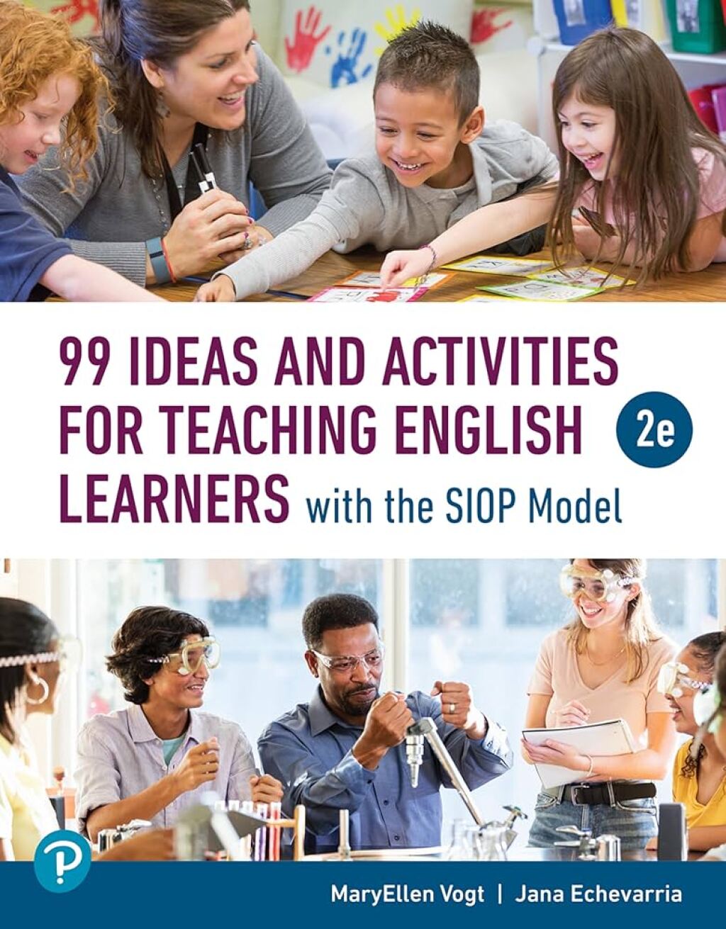 99 Ideas and Activities for Teaching English Learners with the SIOP Model (Pearson+) 2nd Edition â€“ PDF/EPUB Version Downloadable