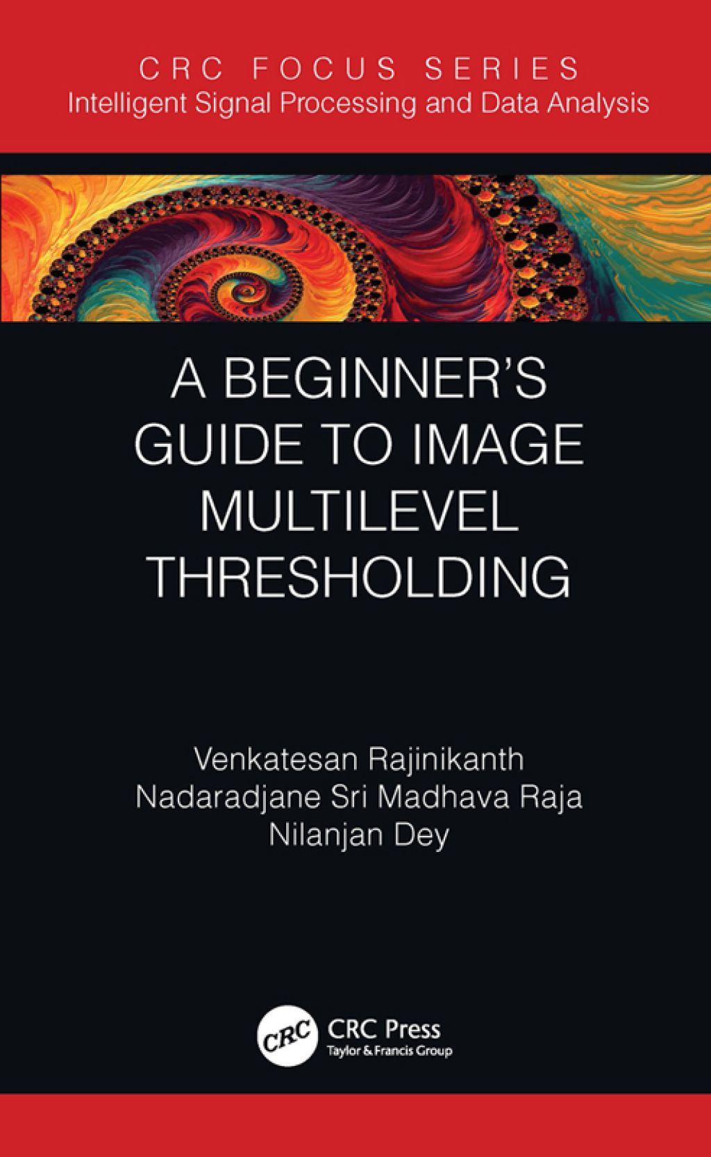 A Beginnerâ€™s Guide to Multilevel Image Thresholding 1st Edition â€“ PDF/EPUB Version Downloadable