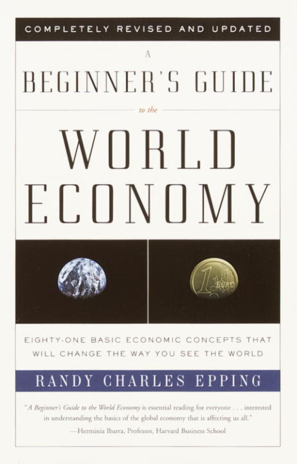 A Beginner's Guide to the World Economy Eighty-one Basic Economic Concepts That Will Change the Way You See the World - (PDF/EPUB Version)