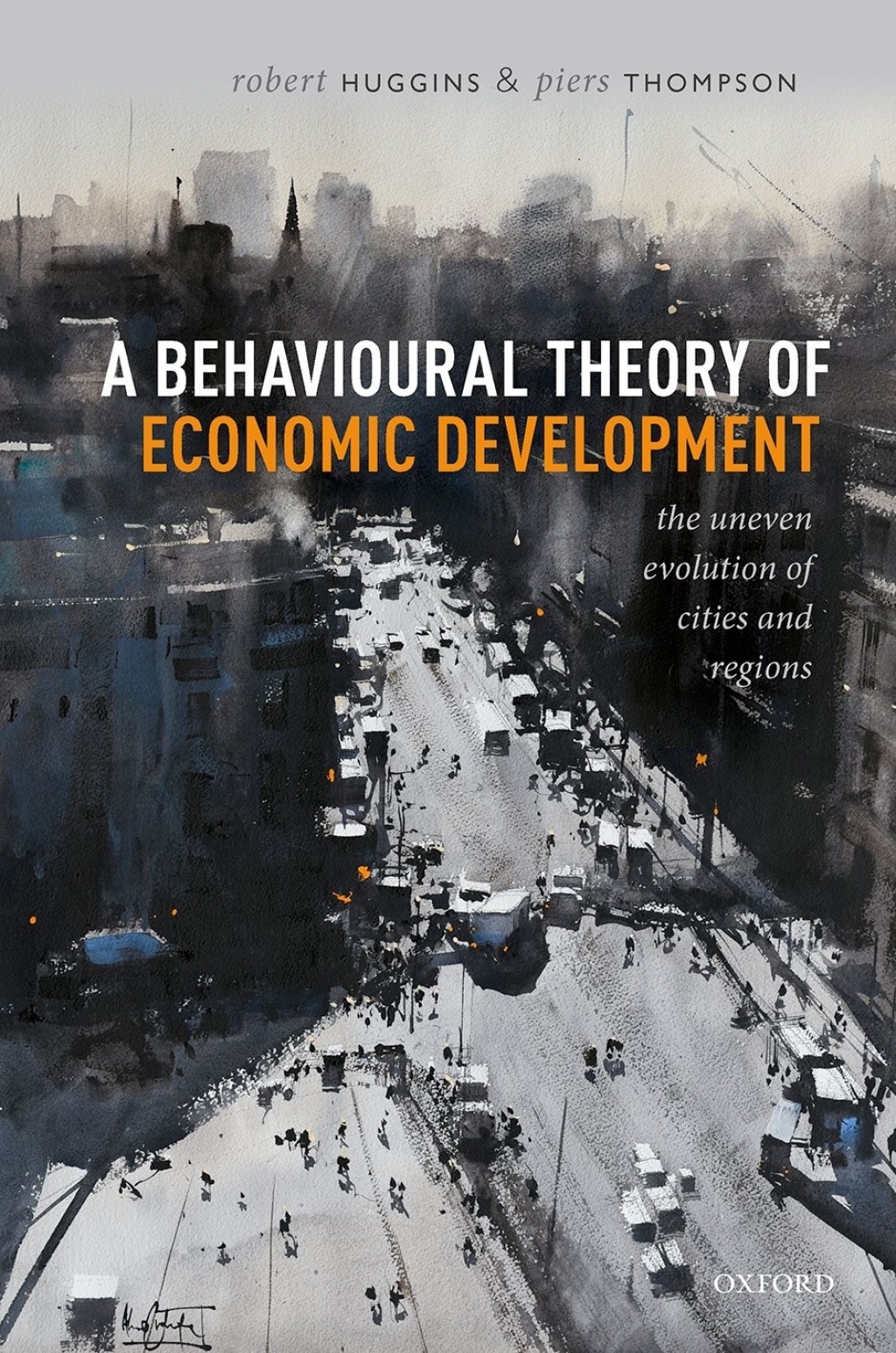 A Behavioural Theory of Economic Development The Uneven Evolution of Cities and Regions â€“ PDF/EPUB Version Downloadable