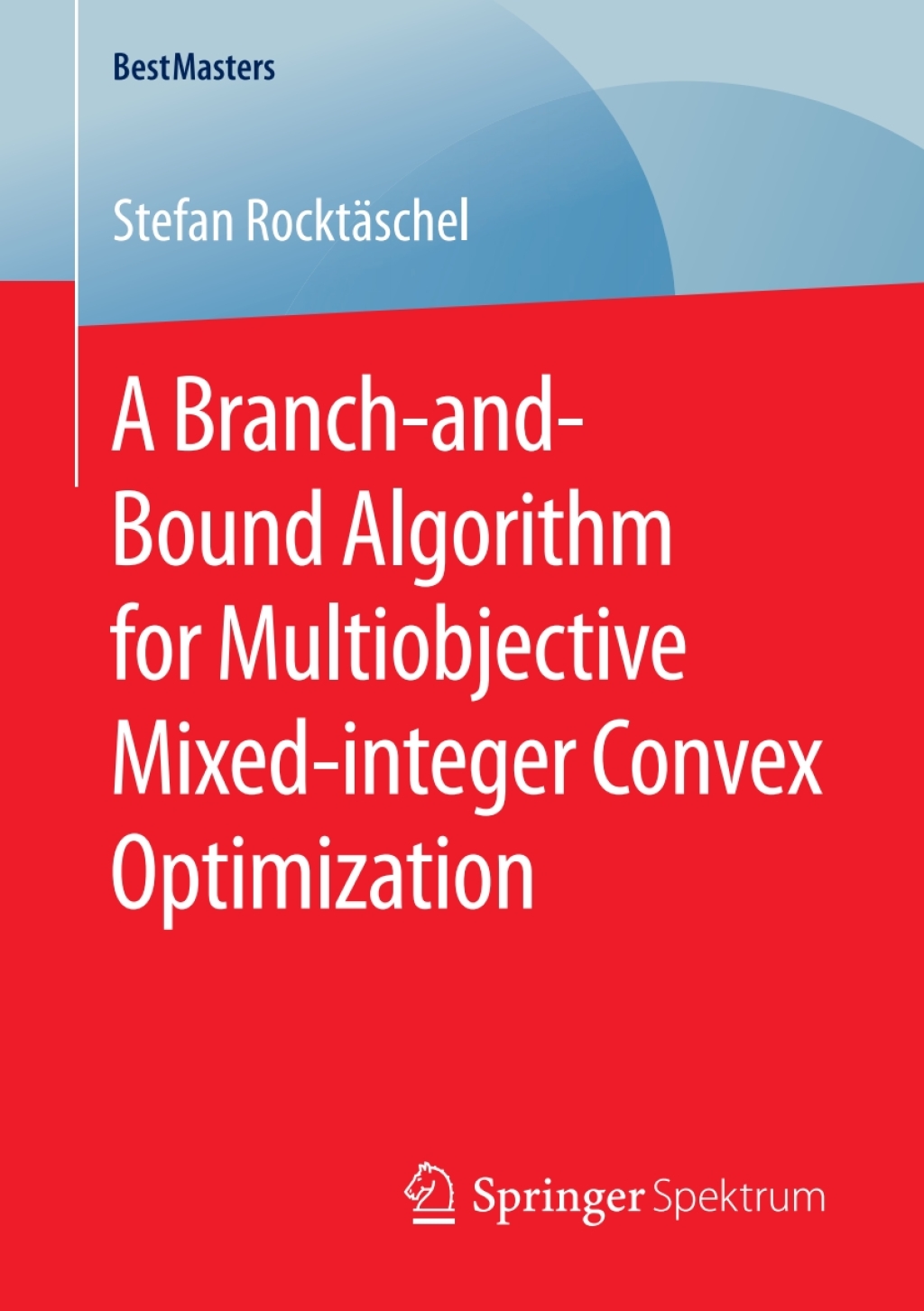A Branch-and-Bound Algorithm for Multiobjective Mixed-integer Convex ...