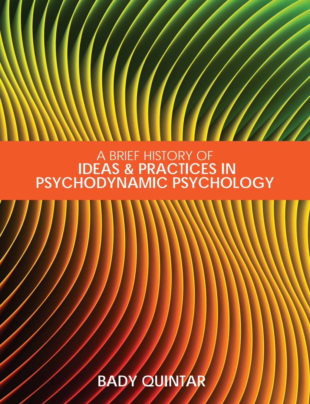 A Brief History of Ideas and Practices in Psychodynamic Psychology 1st Edition â€“ PDF/EPUB Version Downloadable