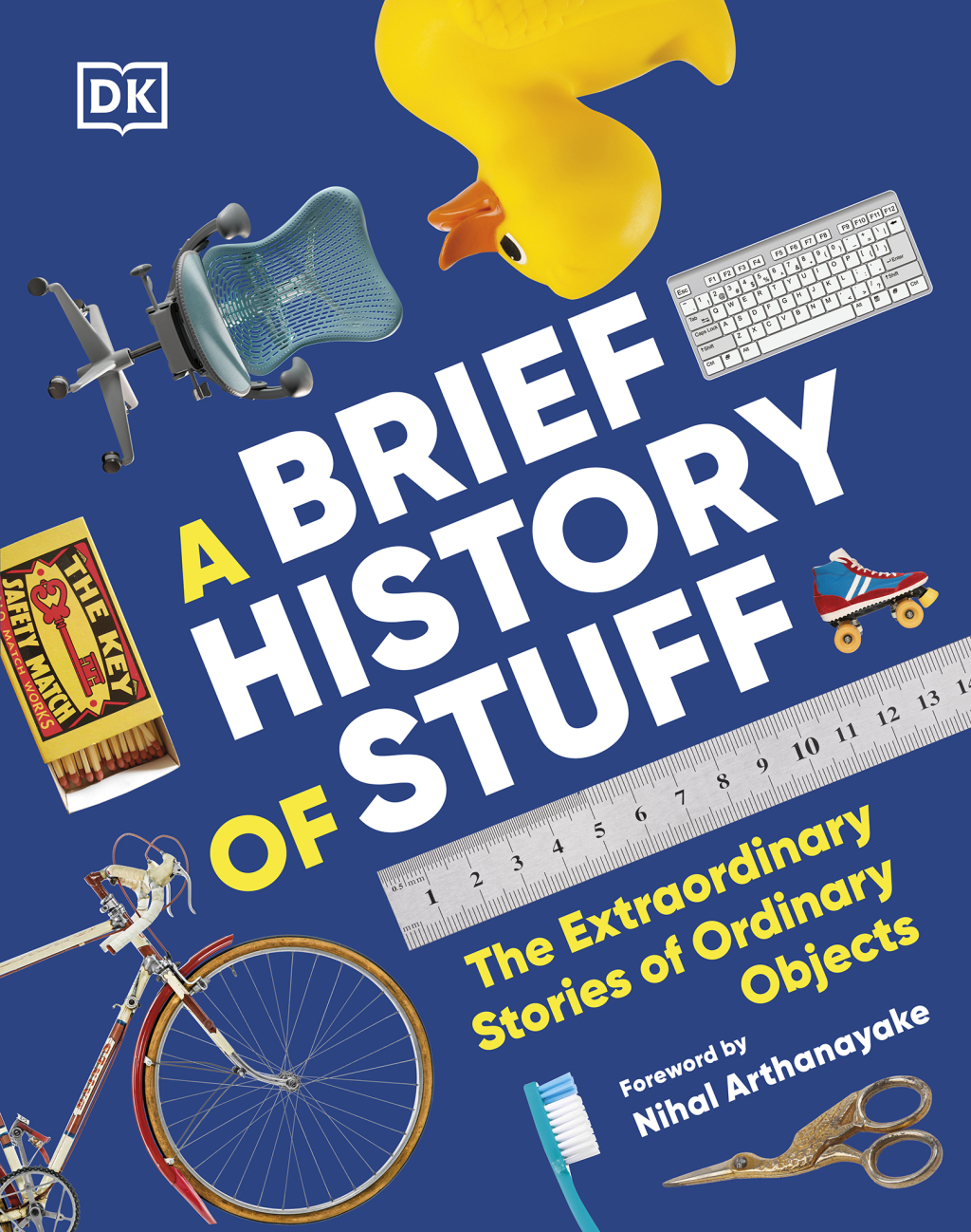 A Brief History of Stuff The Extraordinary Stories of Ordinary Objects - (PDF/EPUB Version)