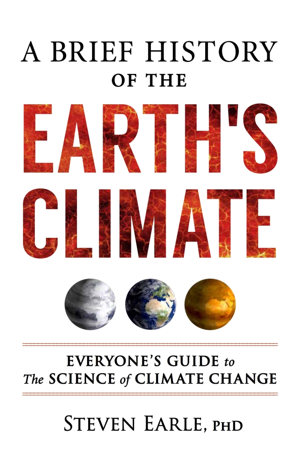 A Brief History of the Earth's Climate Everyone's Guide to the Science of Climate Change - (PDF/EPUB Version)