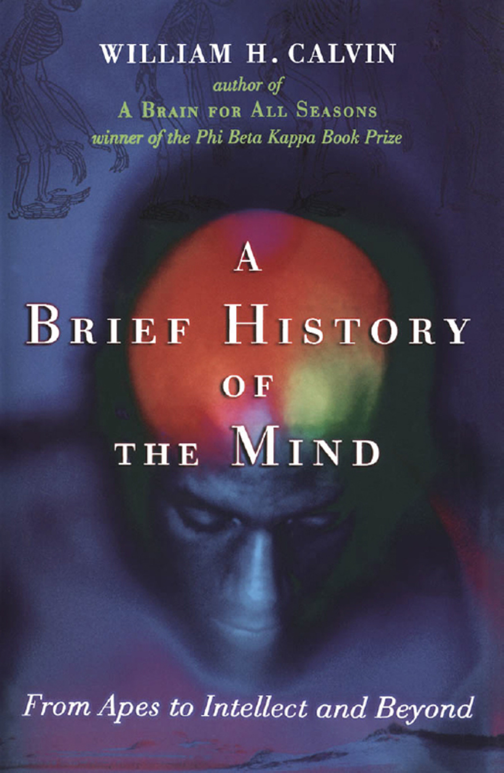 A Brief History of the Mind From Apes to Intellect and Beyond - (PDF/EPUB Version)