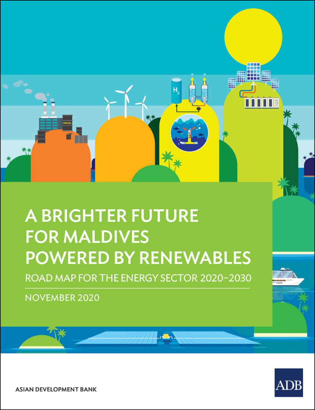A Brighter Future for Maldives Powered by Renewables Road Map for the Energy Sector 2020â€“2030 - (PDF/EPUB Version)
