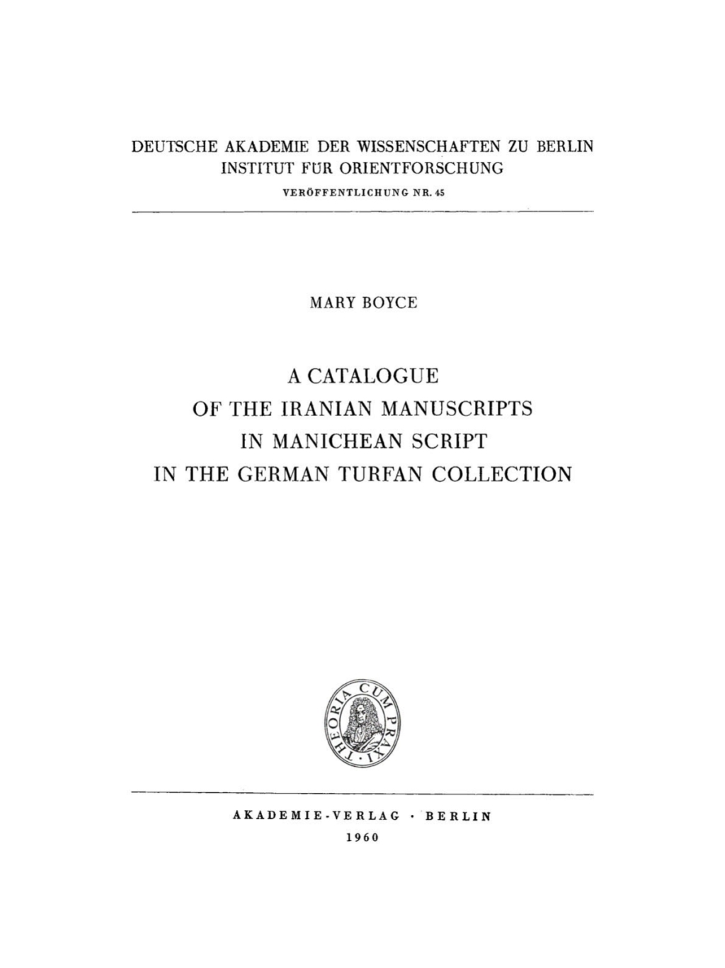 A Catalogue of the Iranian Manuscripts in Manichean Script in the German Turfan Collection 1st Edition â€“ PDF/EPUB Version Downloadable