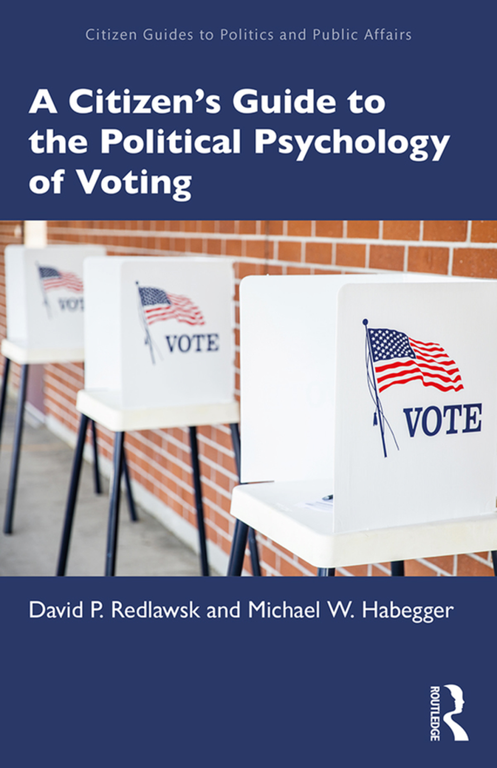 A Citizenâ€™s Guide to the Political Psychology of Voting 1st Edition â€“ PDF/EPUB Version Downloadable