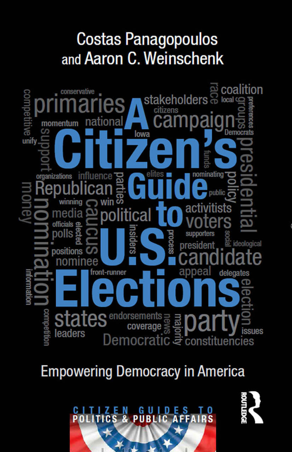 A Citizen's Guide to U.S. Elections Empowering Democracy in America 1st Edition â€“ PDF/EPUB Version Downloadable