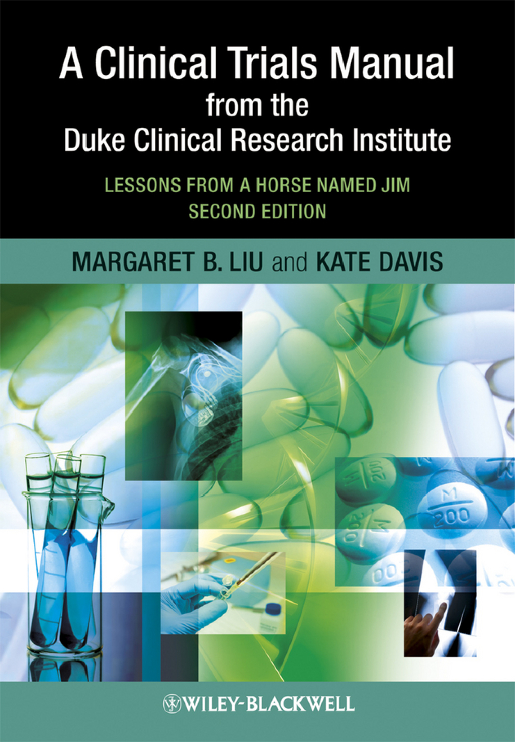 A Clinical Trials Manual From The Duke Clinical Research Institute: Lessons from a Horse Named Jim Lessons from a Horse Named Jim 1st Edition â€“ PDF/EPUB Version Downloadable