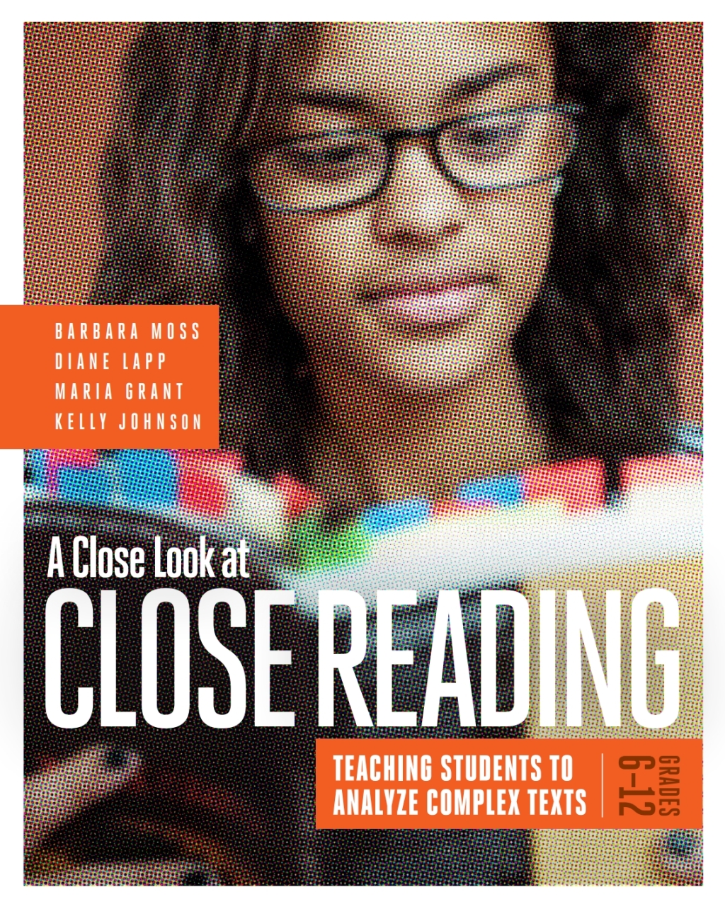 A Close Look at Close Reading Teaching Students to Analyze Complex Texts, Grades 6â€“12 - (PDF/EPUB Version)