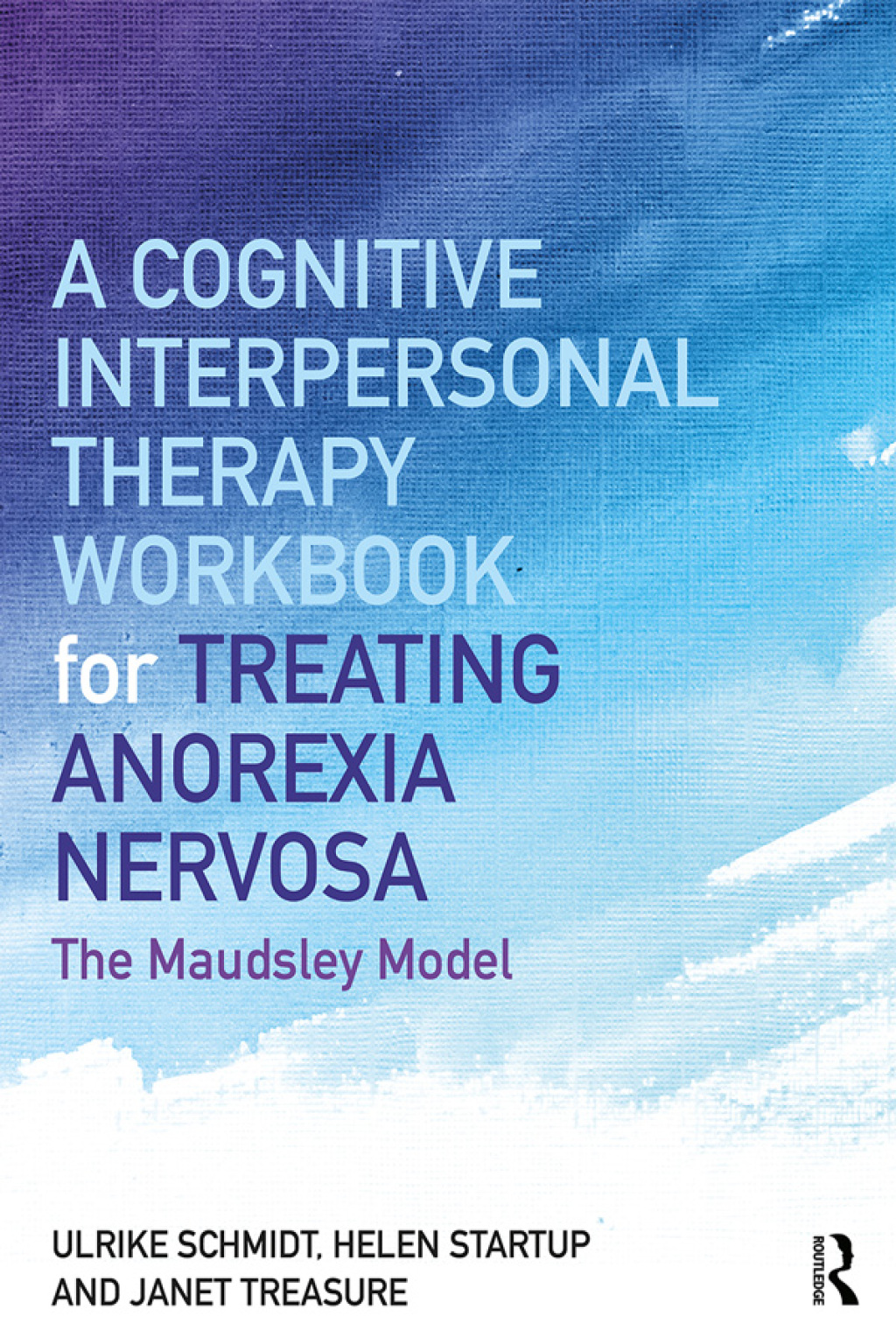 A Cognitive-Interpersonal Therapy Workbook for Treating Anorexia Nervosa The Maudsley Model 1st Edition - (PDF/EPUB Version)