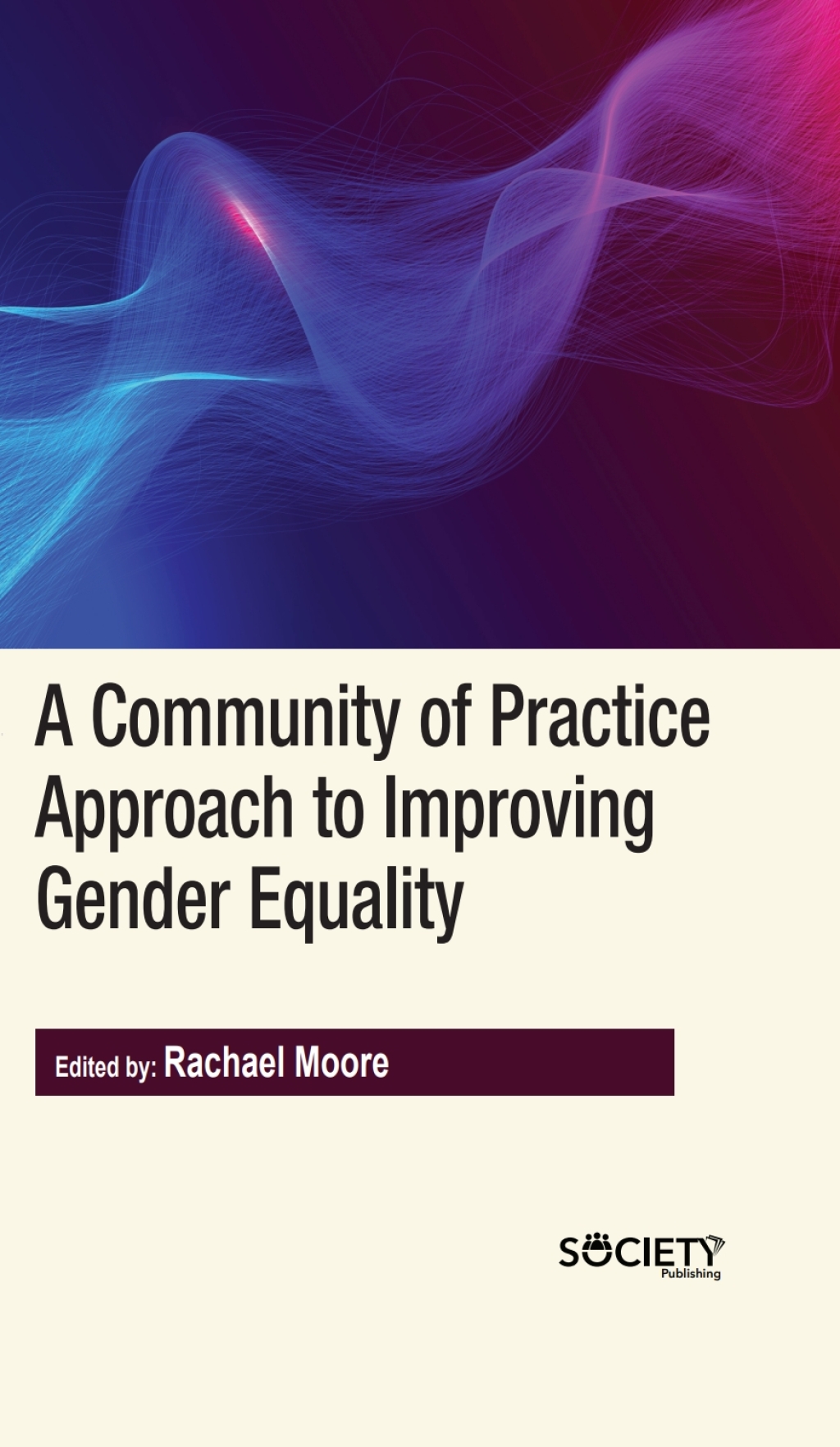 A Community of Practice Approach to Improving Gender Equality â€“ PDF/EPUB Version Downloadable