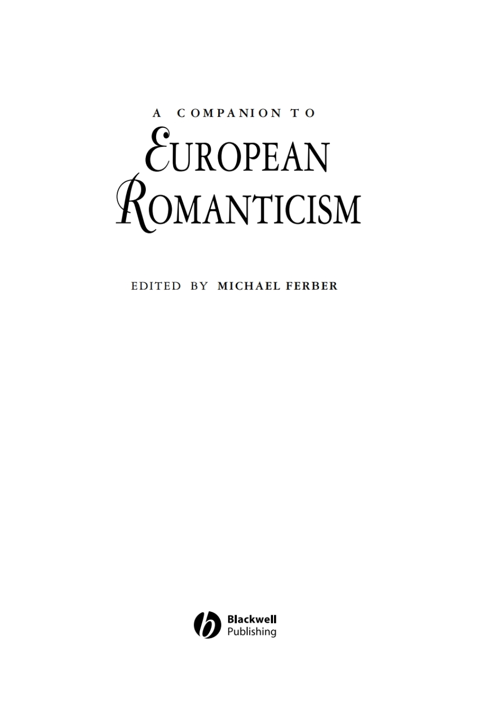 A Companion to European Romanticism 1st Edition â€“ PDF/EPUB Version Downloadable