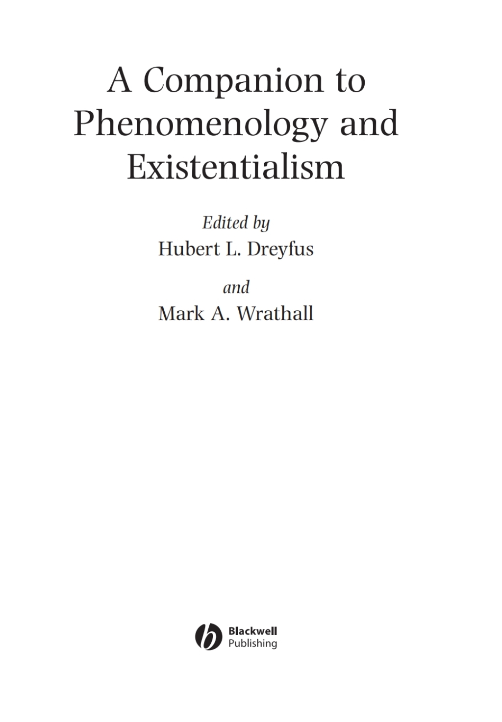 A Companion to Phenomenology and Existentialism 1st Edition â€“ PDF/EPUB Version Downloadable