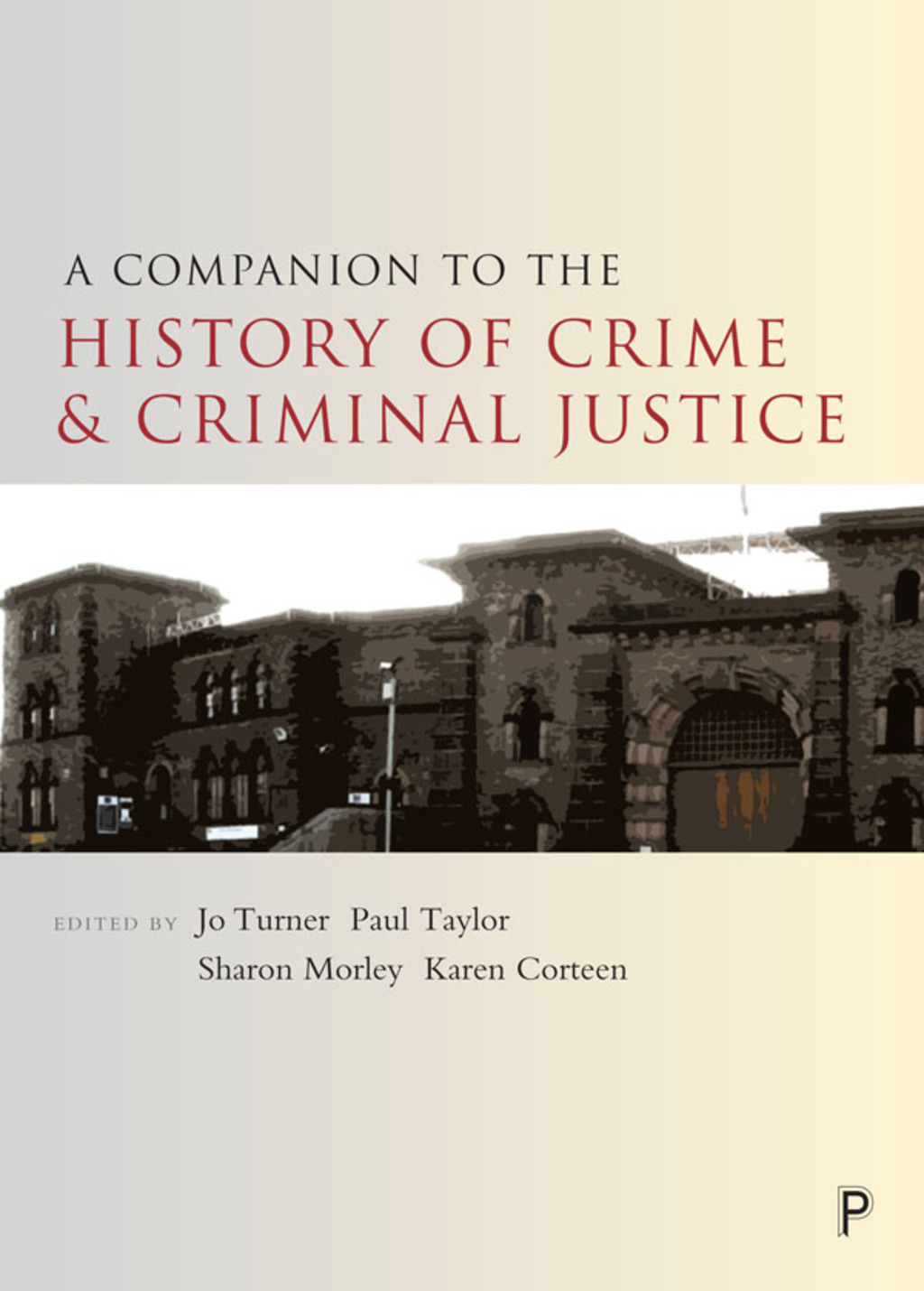 A Companion to the History of Crime and Criminal Justice 1st Edition – PDF/EPUB Version Downloadable A Companion to the History of Crime and Criminal Justice 1st Edition – PDF/EPUB Version Downloadable - Image 1