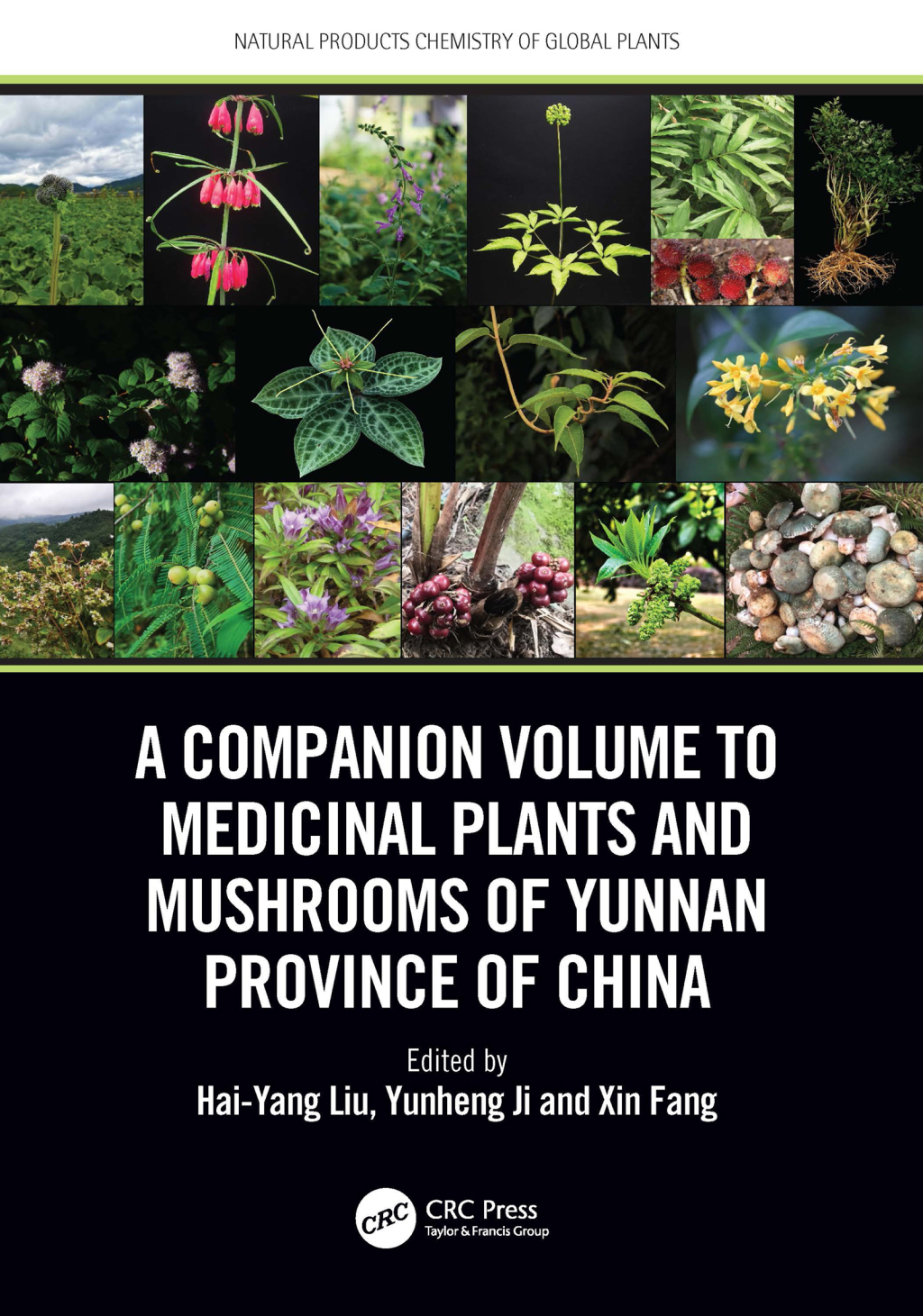 A Companion Volume to Medicinal Plants and Mushrooms of Yunnan Province of China 1st Edition â€“ PDF/EPUB Version Downloadable