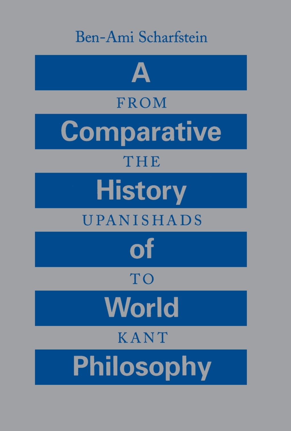 A Comparative History of World Philosophy From the Upanishads to Kant  â€“ PDF/EPUB Version Downloadable