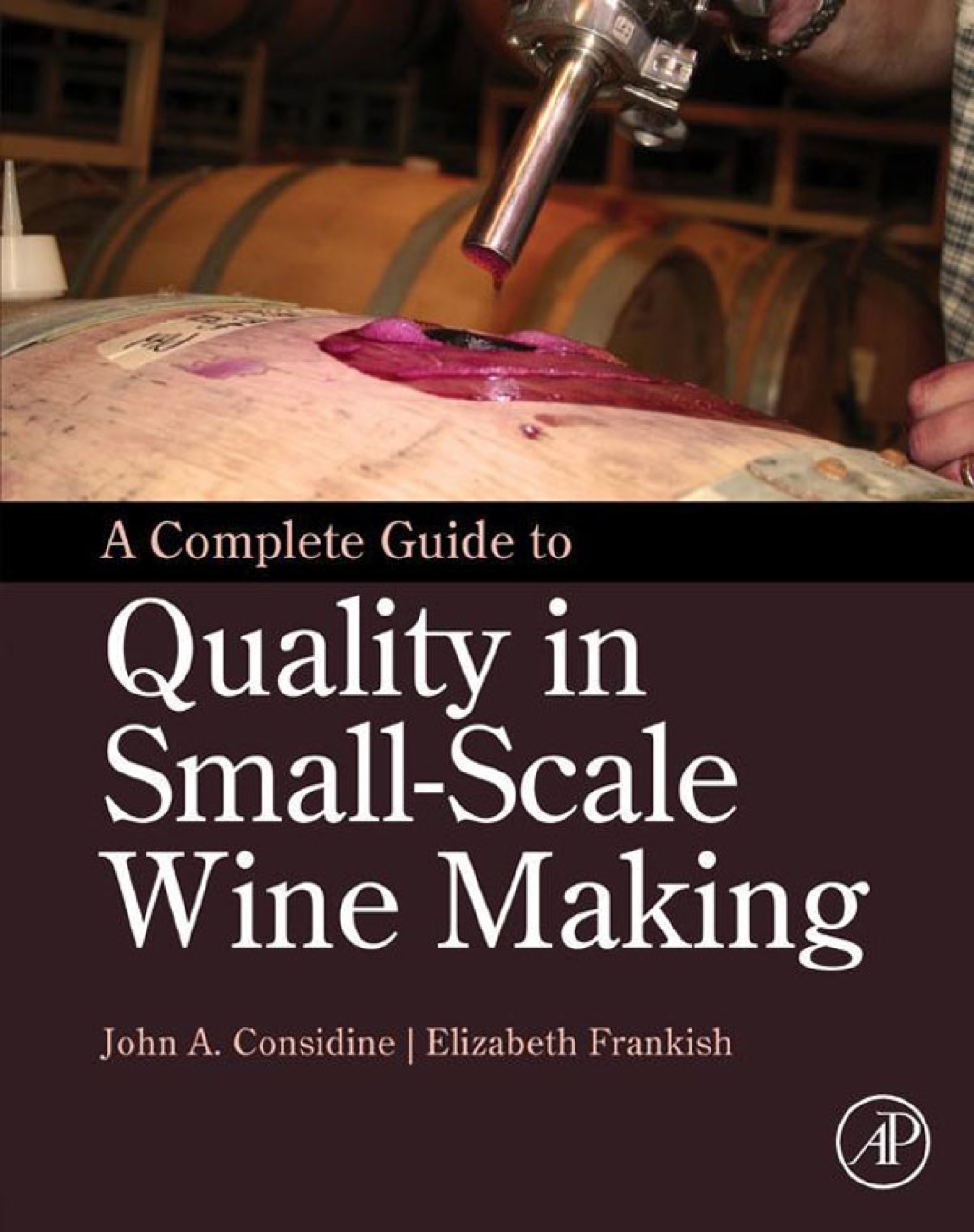 A Complete Guide to Quality in Small-Scale Wine Making  â€“ PDF/EPUB Version Downloadable
