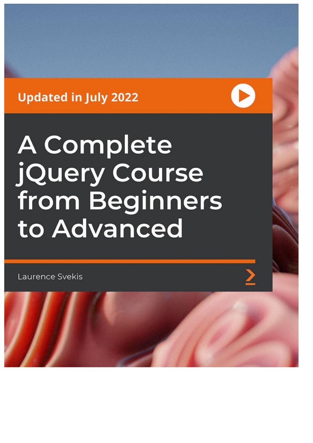 A Complete jQuery Course from Beginners to Advanced 1st Edition â€“ PDF/EPUB Version Downloadable