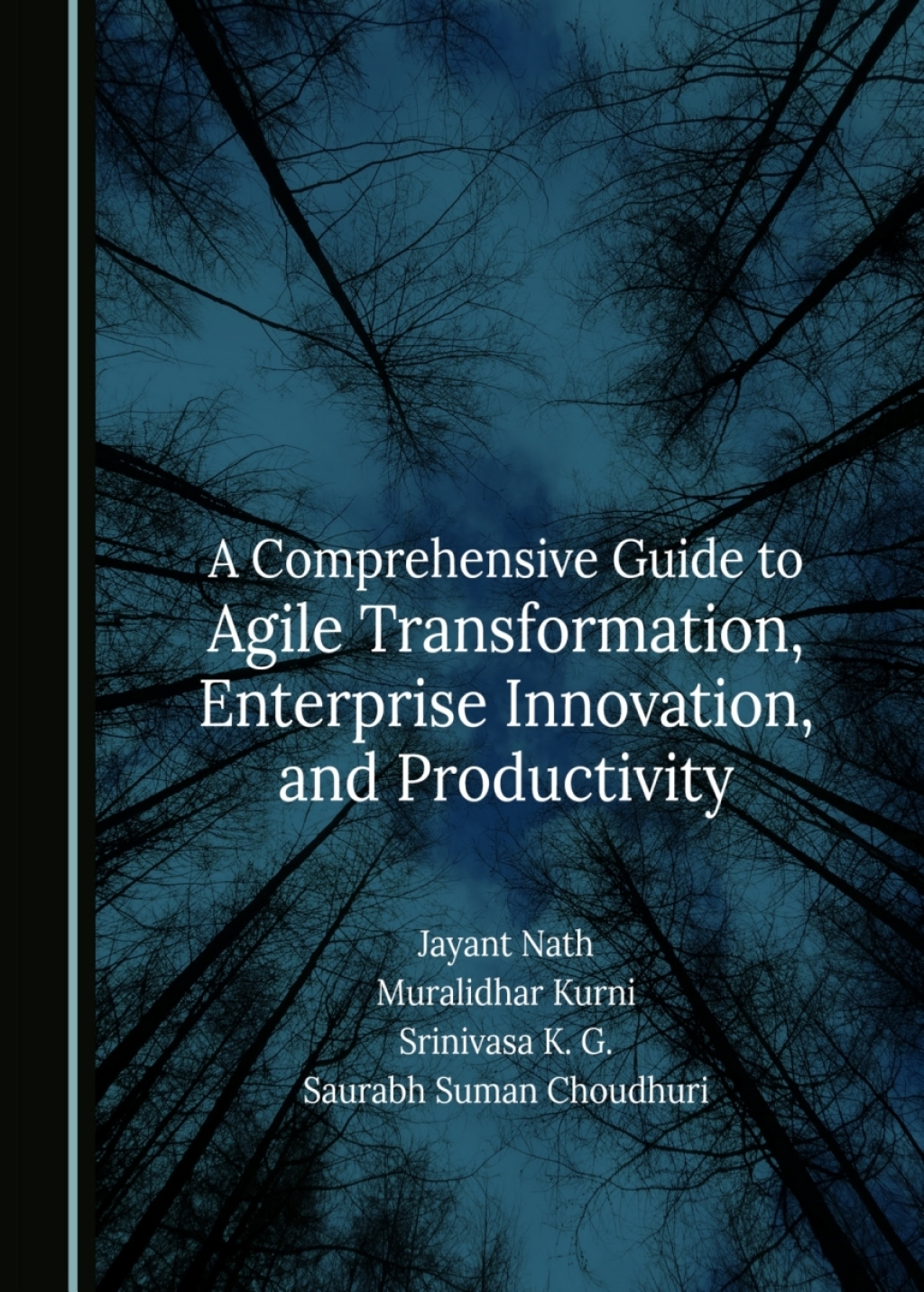 A Comprehensive Guide to Agile Transformation, Enterprise Innovation ...