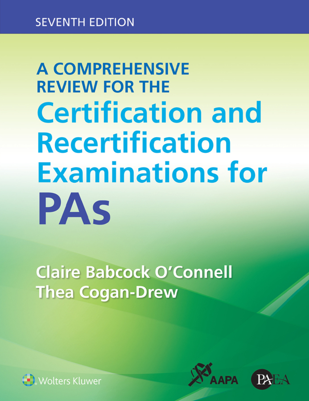 A Comprehensive Review for the Certification and Recertification Examinations for PAs 7th Edition â€“ PDF/EPUB Version Downloadable