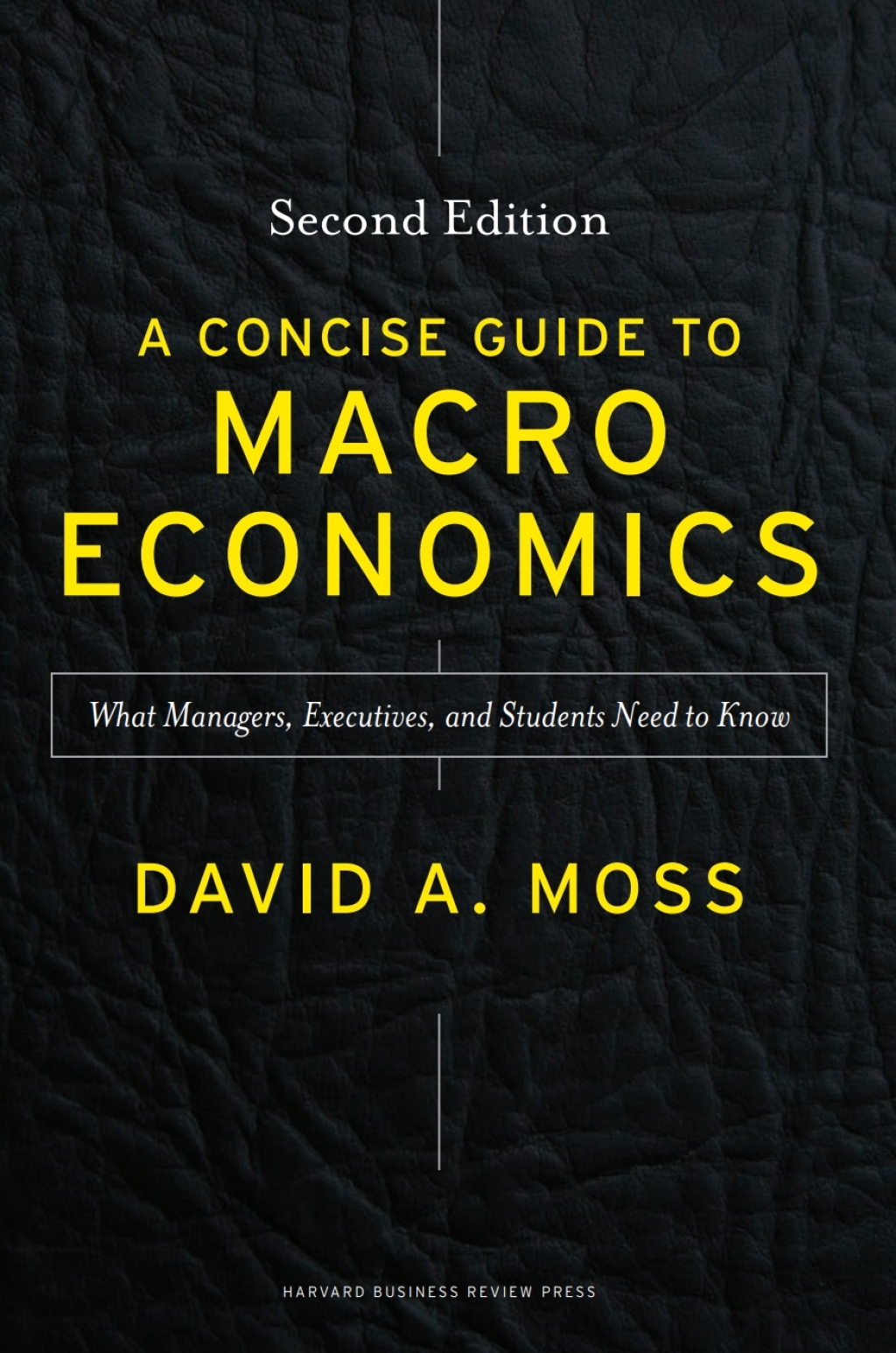 A Concise Guide to Macroeconomics What Managers, Executives, and Students Need to Know - (PDF/EPUB Version)