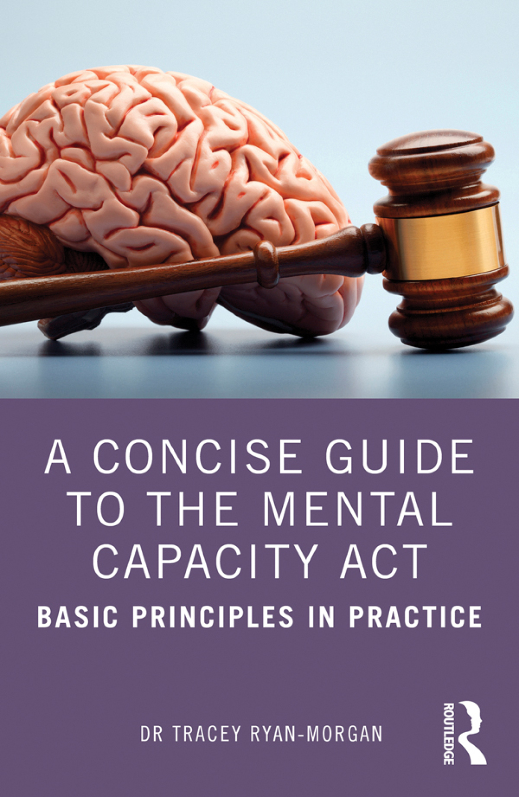 A Concise Guide to the Mental Capacity Act Basic Principles in Practice 1st Edition - (PDF/EPUB Version)
