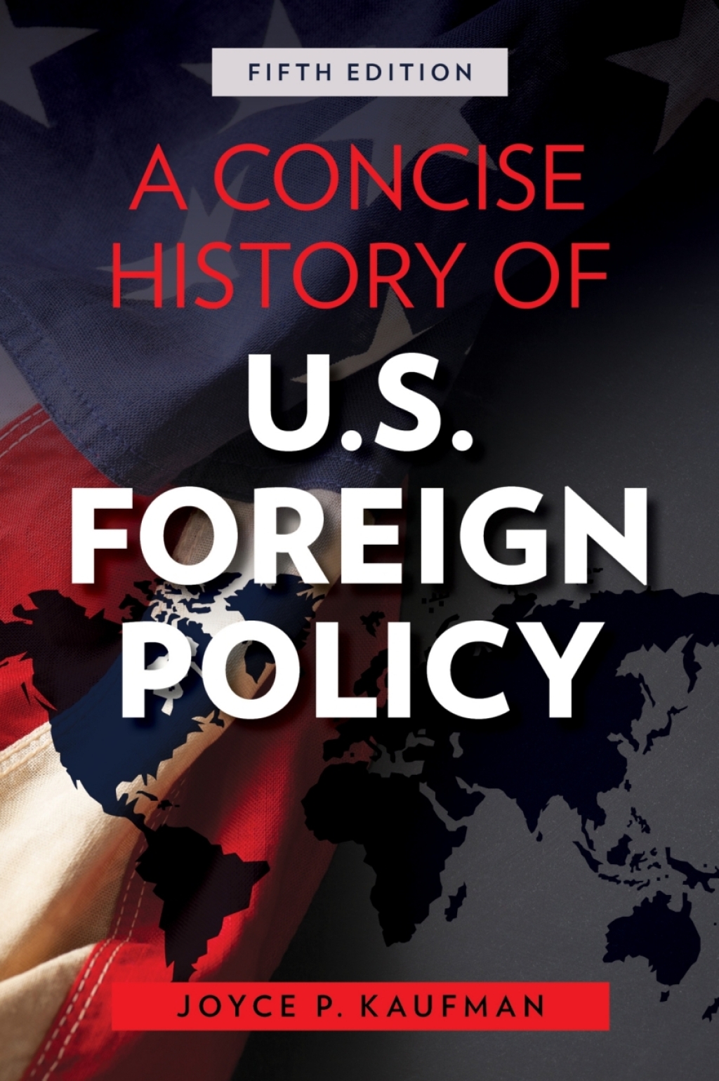 A Concise History of U.S. Foreign Policy 5th Edition â€“ PDF/EPUB Version Downloadable