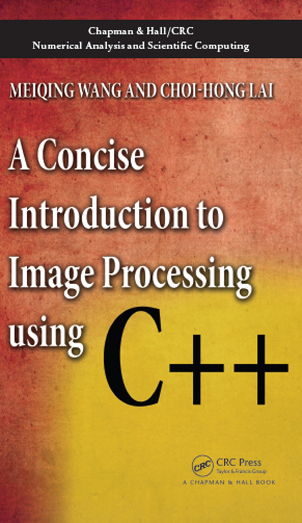 A Concise Introduction to Image Processing using C++ 1st Edition â ...
