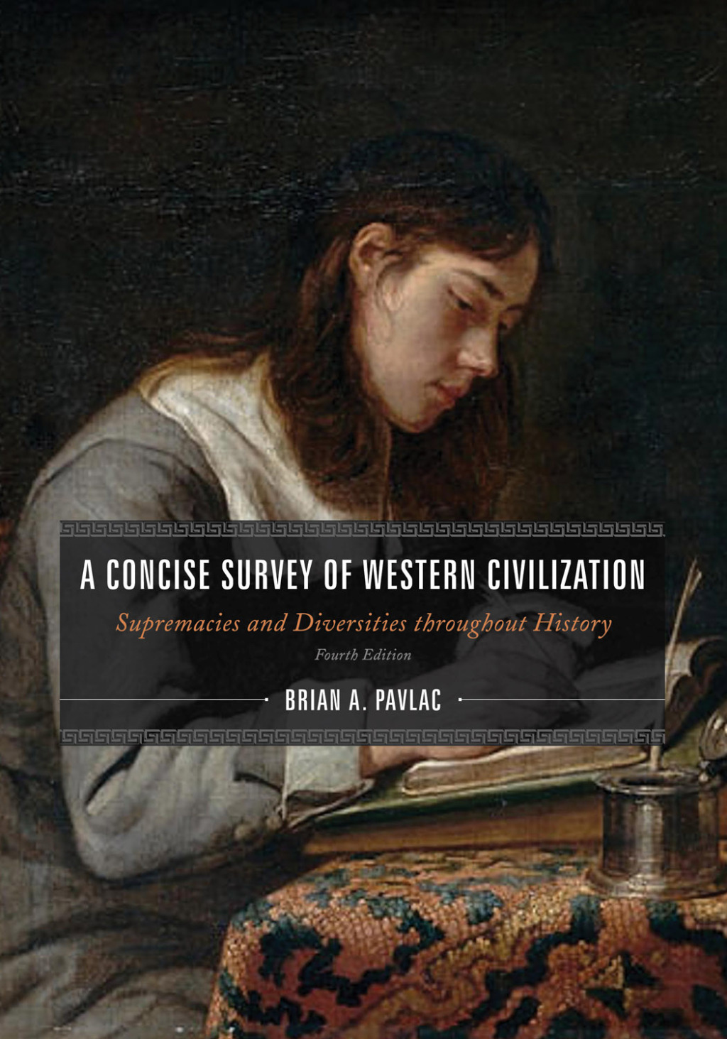 A Concise Survey of Western Civilization, Combined Edition Supremacies and Diversities throughout History 4th Edition â€“ PDF/EPUB Version Downloadable