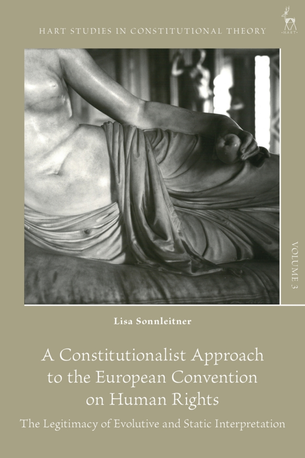 A Constitutionalist Approach to the European Convention on Human Rights The Legitimacy of Evolutive and Static Interpretation 1st Edition â€“ PDF/EPUB Version Downloadable