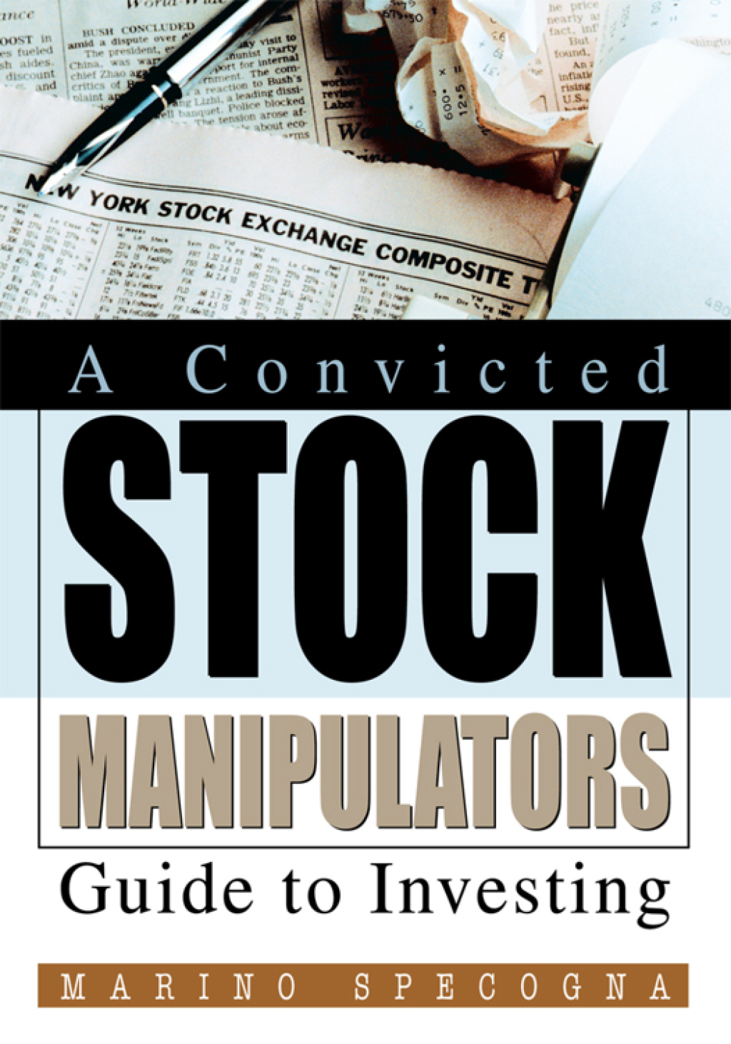 A Convicted Stock Manipulators Guide to Investing - (PDF/EPUB Version)