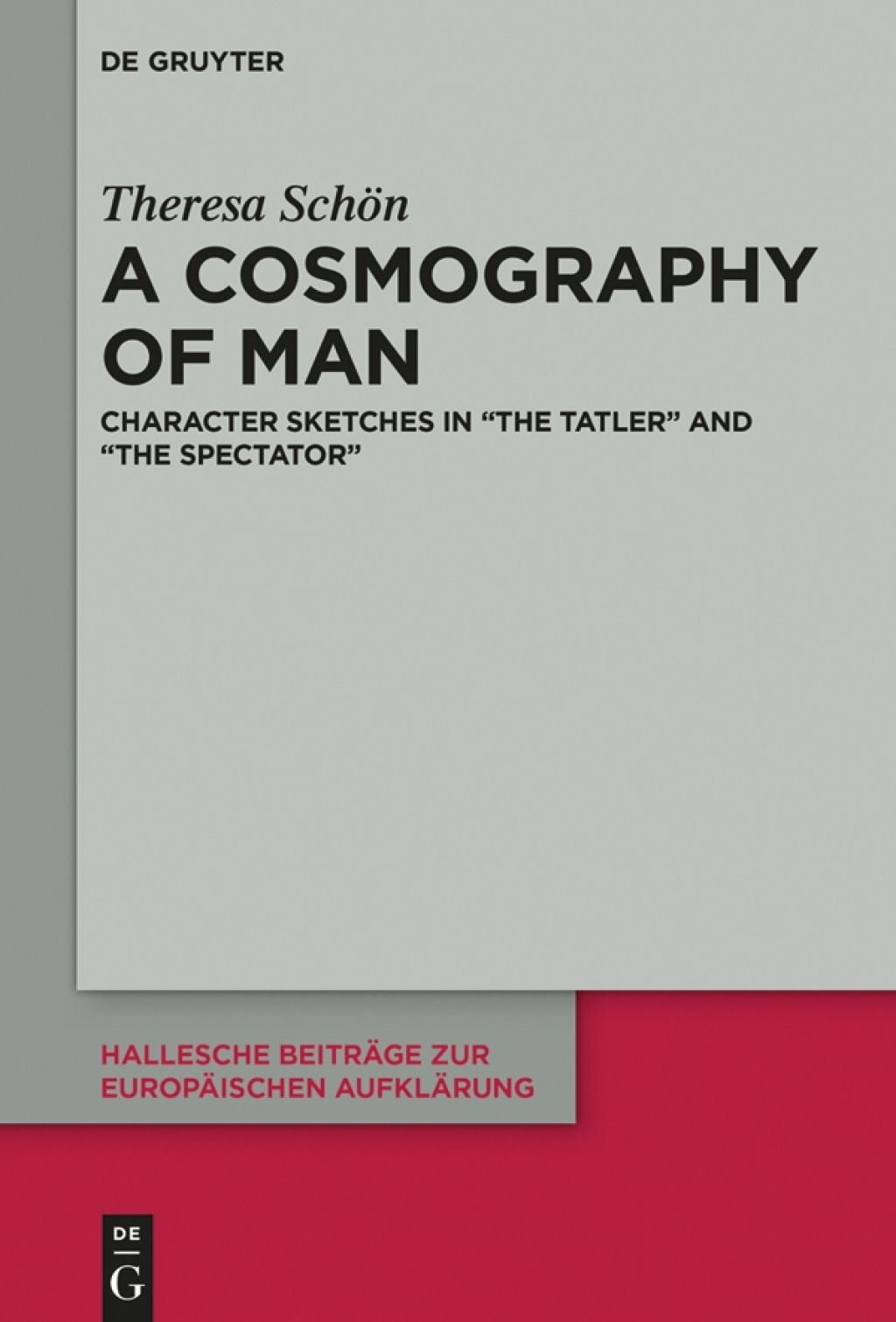 A Cosmography of Man Character Sketches in "The Tatler" and "The Spectator" 1st Edition â€“ PDF/EPUB Version Downloadable