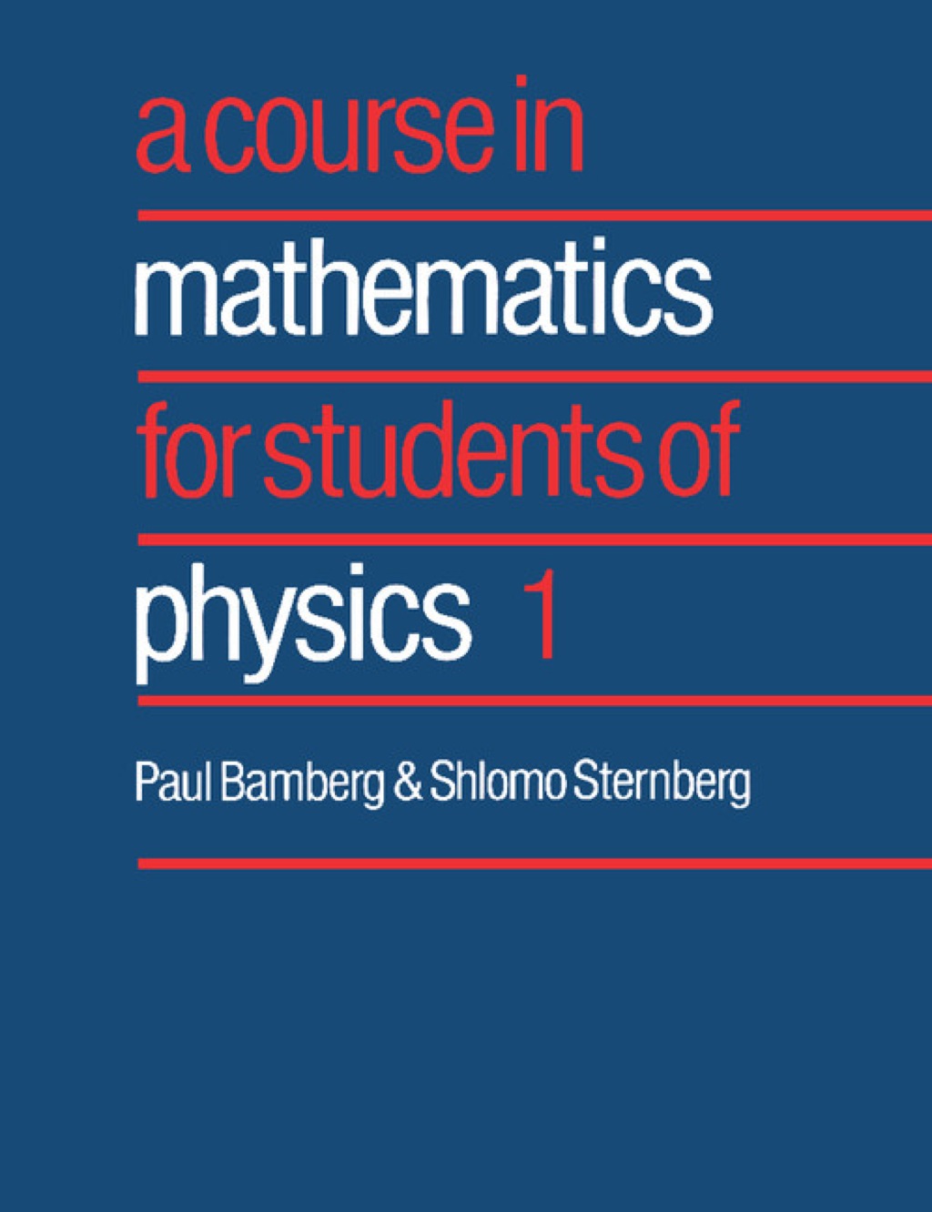 A Course in Mathematics for Students of Physics: Volume 1  â€“ PDF/EPUB Version Downloadable