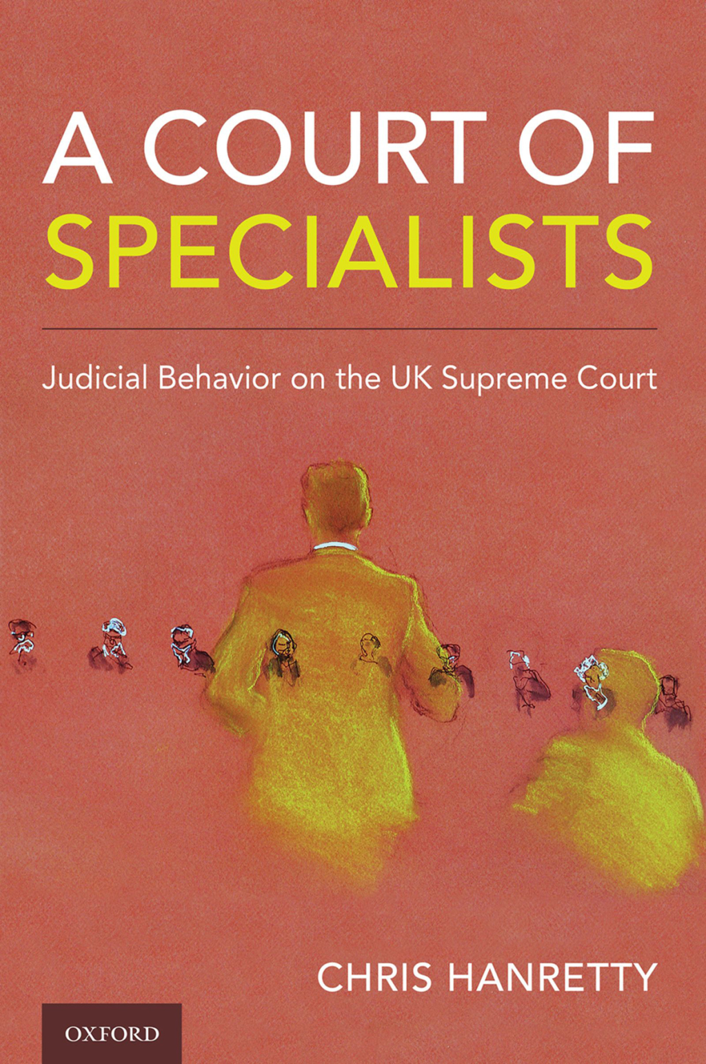 A Court of Specialists Judicial Behavior on the UK Supreme Court â€“ PDF/EPUB Version Downloadable