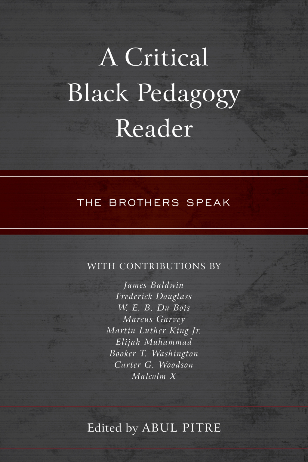 A Critical Black Pedagogy Reader The Brothers Speak - (PDF/EPUB Version)