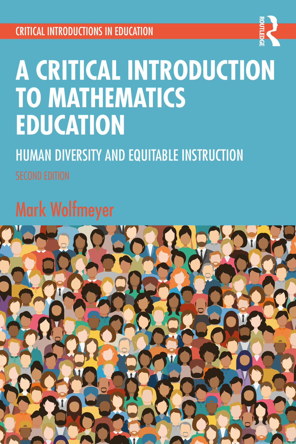 A Critical Introduction to Mathematics Education Human Diversity and Equitable Instruction 2nd Edition â€“ PDF/EPUB Version Downloadable