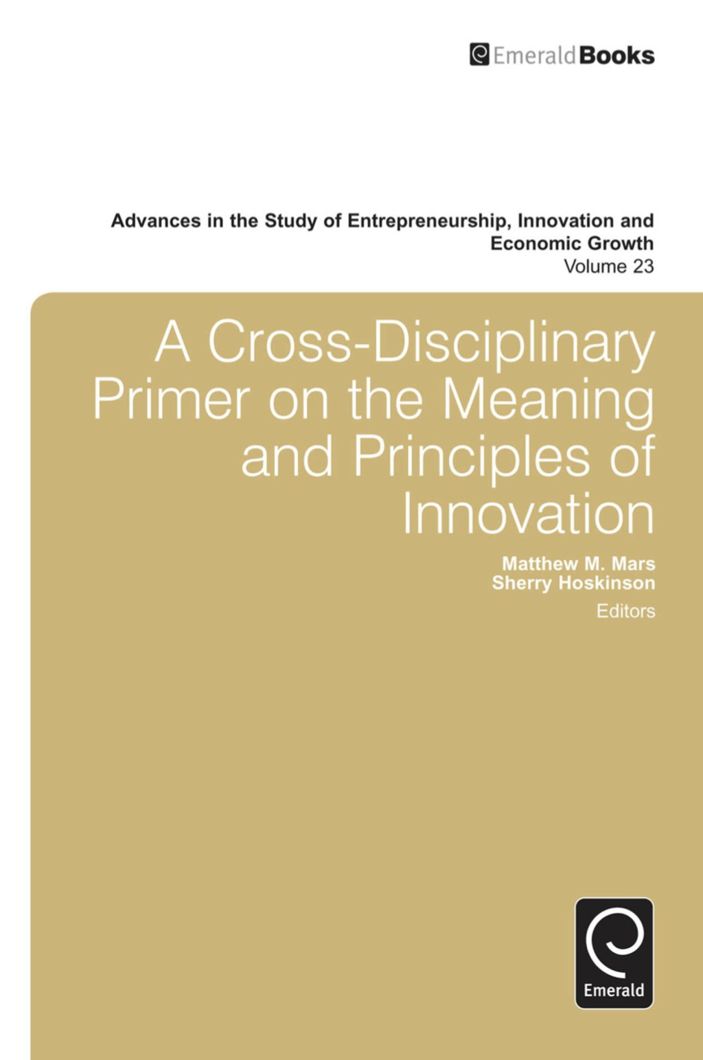 A Cross- Disciplinary Primer on the Meaning of Principles of Innovation â€“ PDF/EPUB Version Downloadable