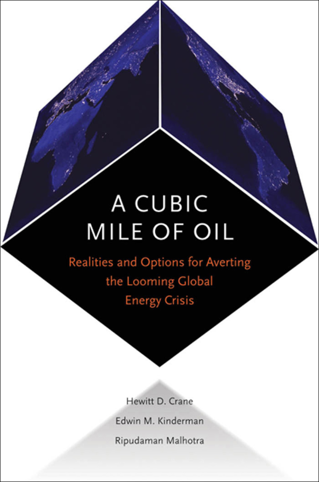 A Cubic Mile of Oil Realities and Options for Averting the Looming Global Energy Crisis  â€“ PDF/EPUB Version Downloadable