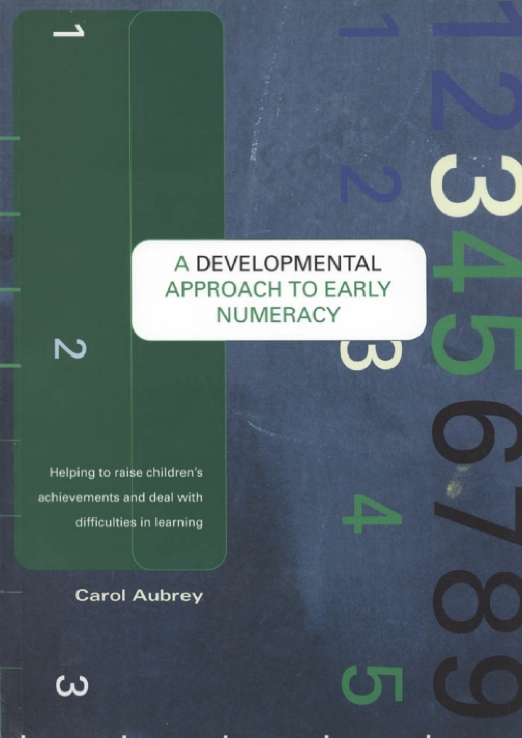 A Developmental Approach to Early Numeracy Helping to Raise Children's Achievements and Deal with Difficulties in Learning 1st Edition - (PDF/EPUB Version)