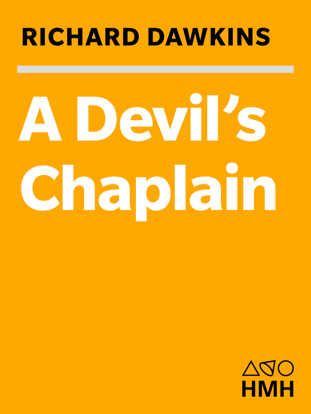 A Devil's Chaplain Reflections on Hope, Lies, Science, and Love - (PDF/EPUB Version)